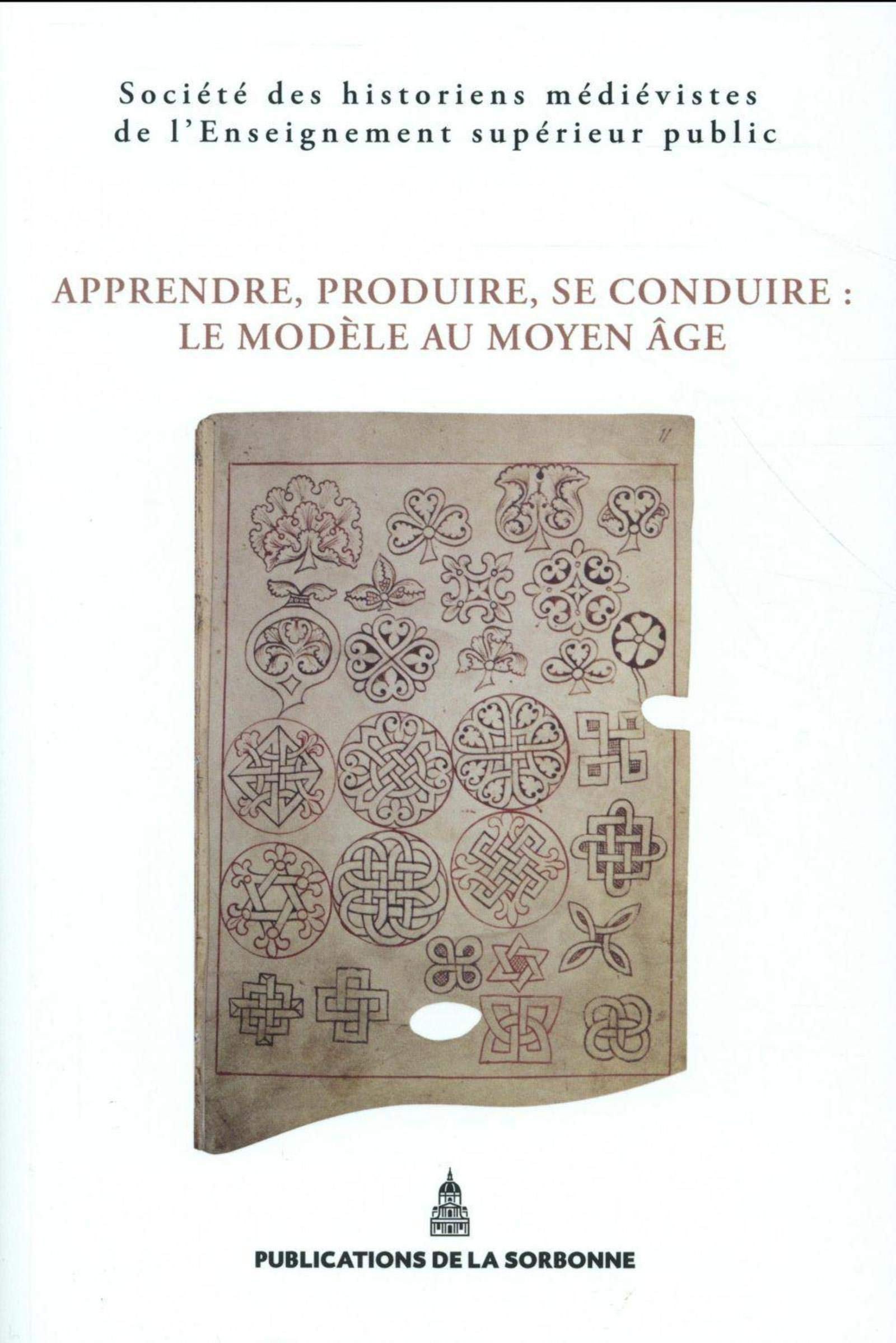 Apprendre, produire, se conduire : le modèle au Moyen Âge book