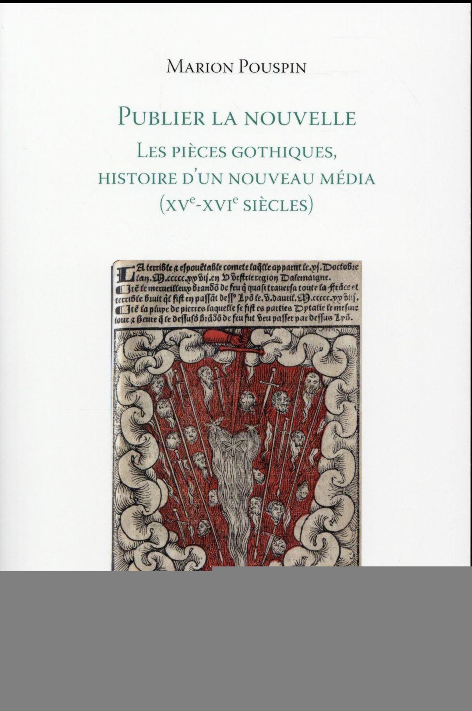 Publier la nouvelle: Les pièces gothiques, histoire d'un nouveau média (XVe-XVIe siècles) book