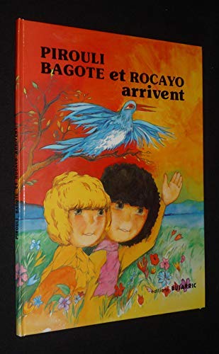 Pirouli, Bagote et Rocayo arrivent book