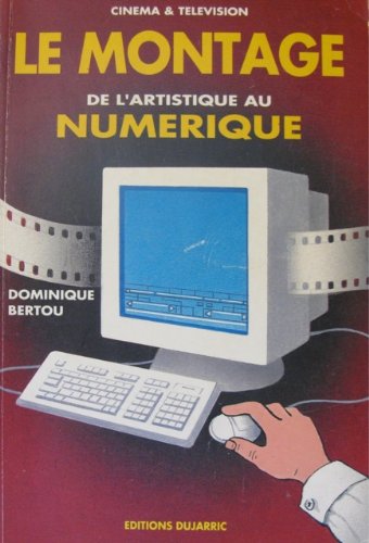 Le montage: De l'artistique au numérique Books