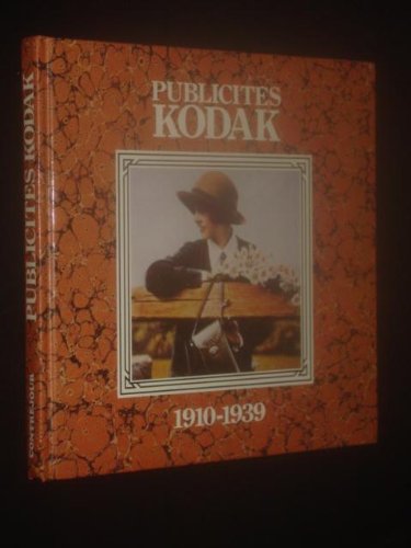 Publicités Kodak : 1910-1939 book