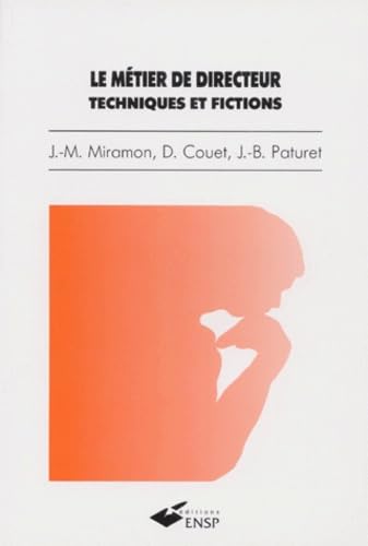 Le métier de directeur: Techniques et fictions Books