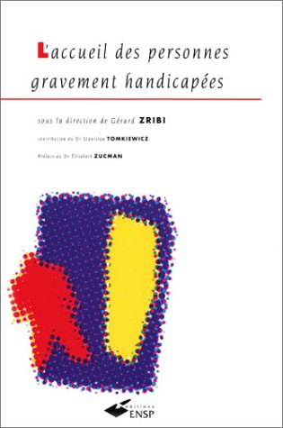 L'accueil des personnes gravement handicapées book