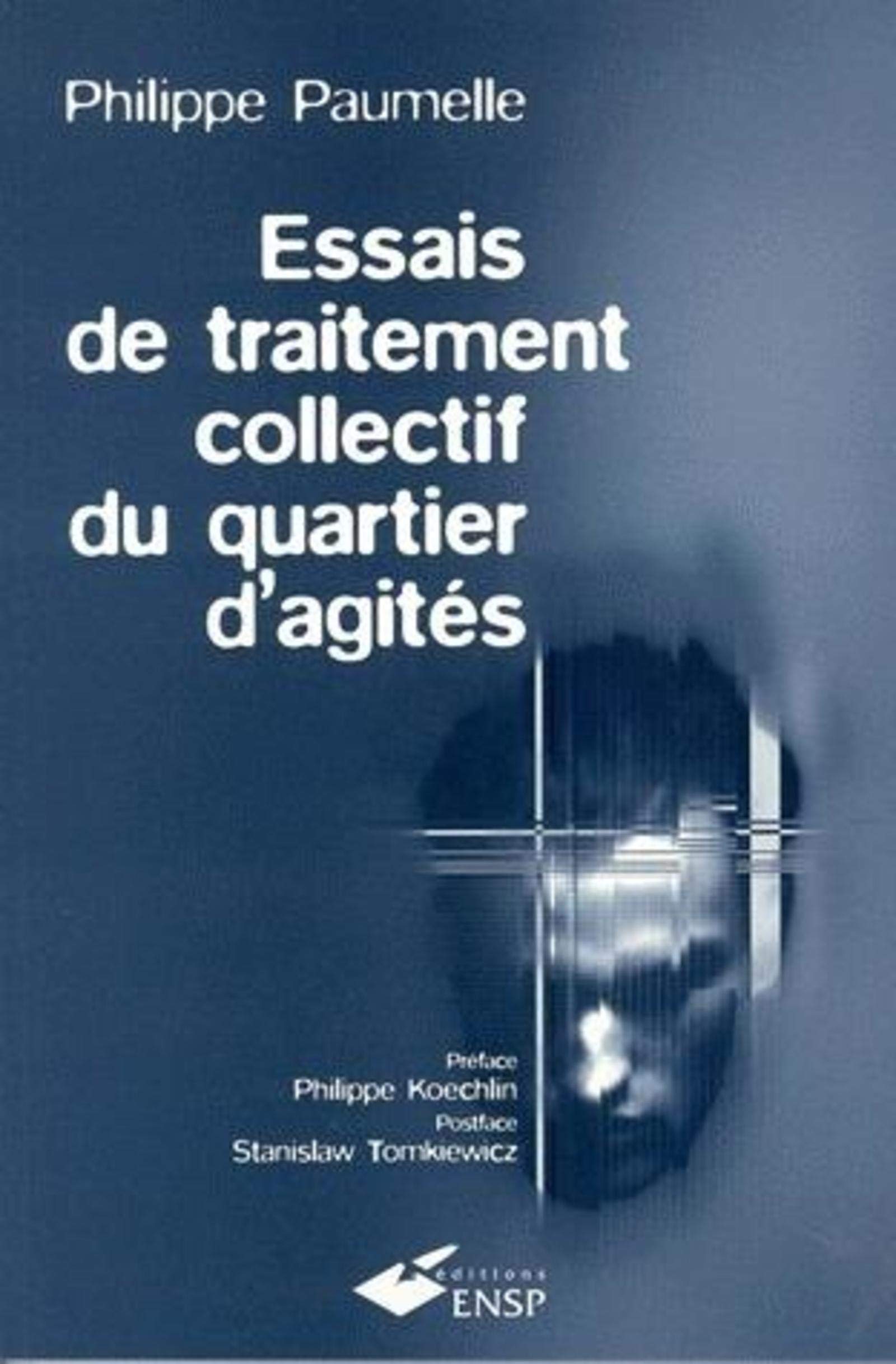 Essais de traitement collectif du quartier d'agités book
