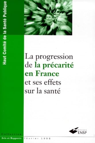 La progression de la précarité en France et ses effets sur la santé book
