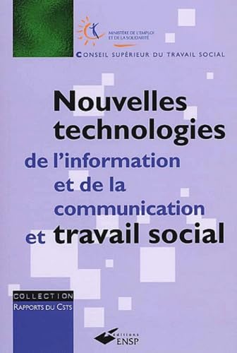 Nouvelles technologies de l'information et de la communication et travail social Social Sciences