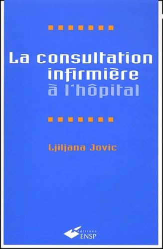La Consultation Infirmiere A L'Hopital Books