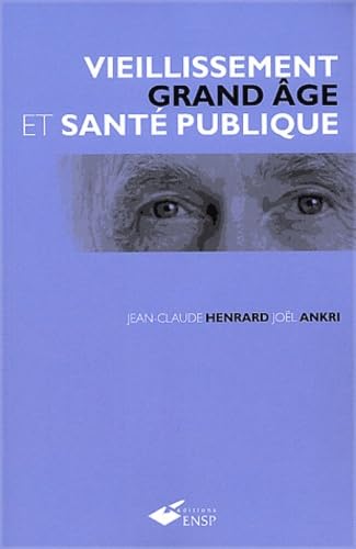 Vieillissement et santé publique : Grand âge book