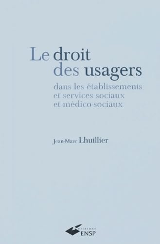 Le droit des usagers dans les établissements et services sociaux et médico-sociaux book