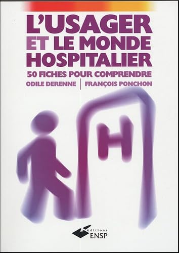 L'usager et le monde hospitalier: 50 fiches pour comprendre book