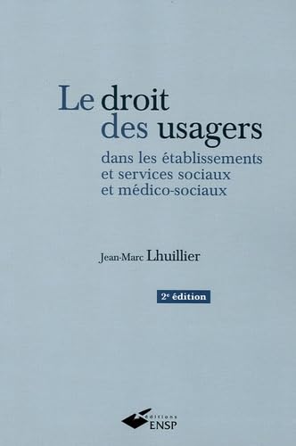 Le droit des usagers dans les établissements et services sociaux et médico-sociaux book