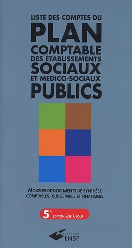 Liste des comptes du plan comptable des établissements et services sociaux et médico-sociaux publics de l'instruction comptable M22: Modèles et ... comptables, budgétaires et financiers book