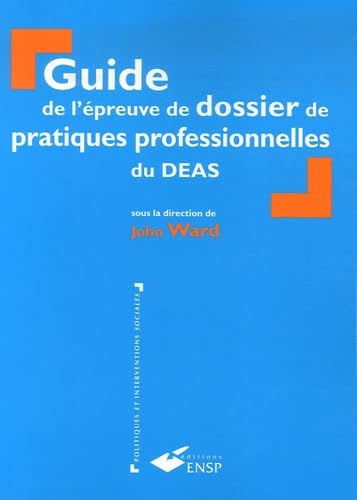 Guide de l'épreuve de dossier de pratiques professionnelles du DEAS Books