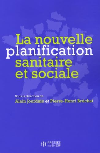 LA NOUVELLE PLANIFICATION SANITAIRE ET SOCIALE book