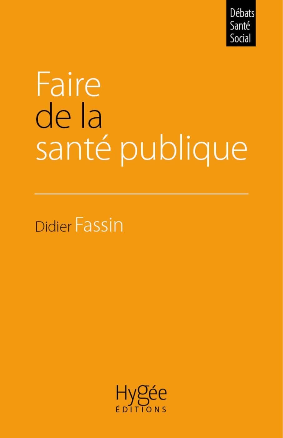 Faire de la santé publique book