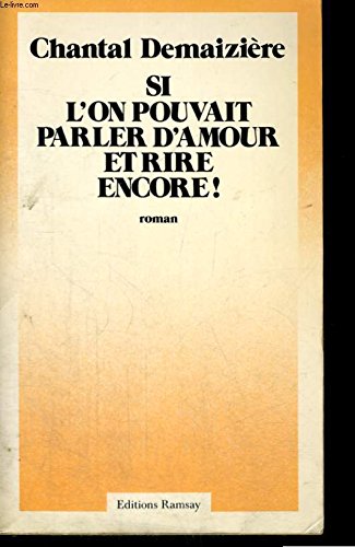 Si l'on pouvait parler d'amour et rire encore !... book