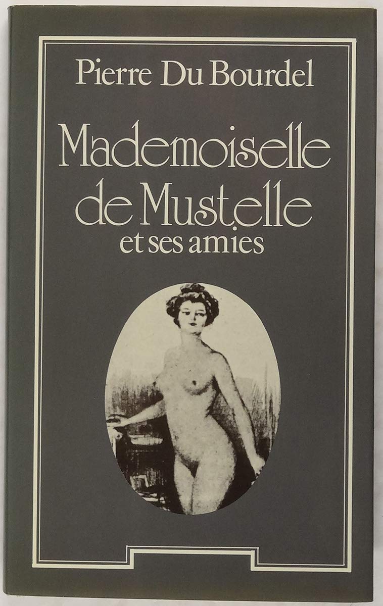 Mademoiselle de Mustelle et ses amies book