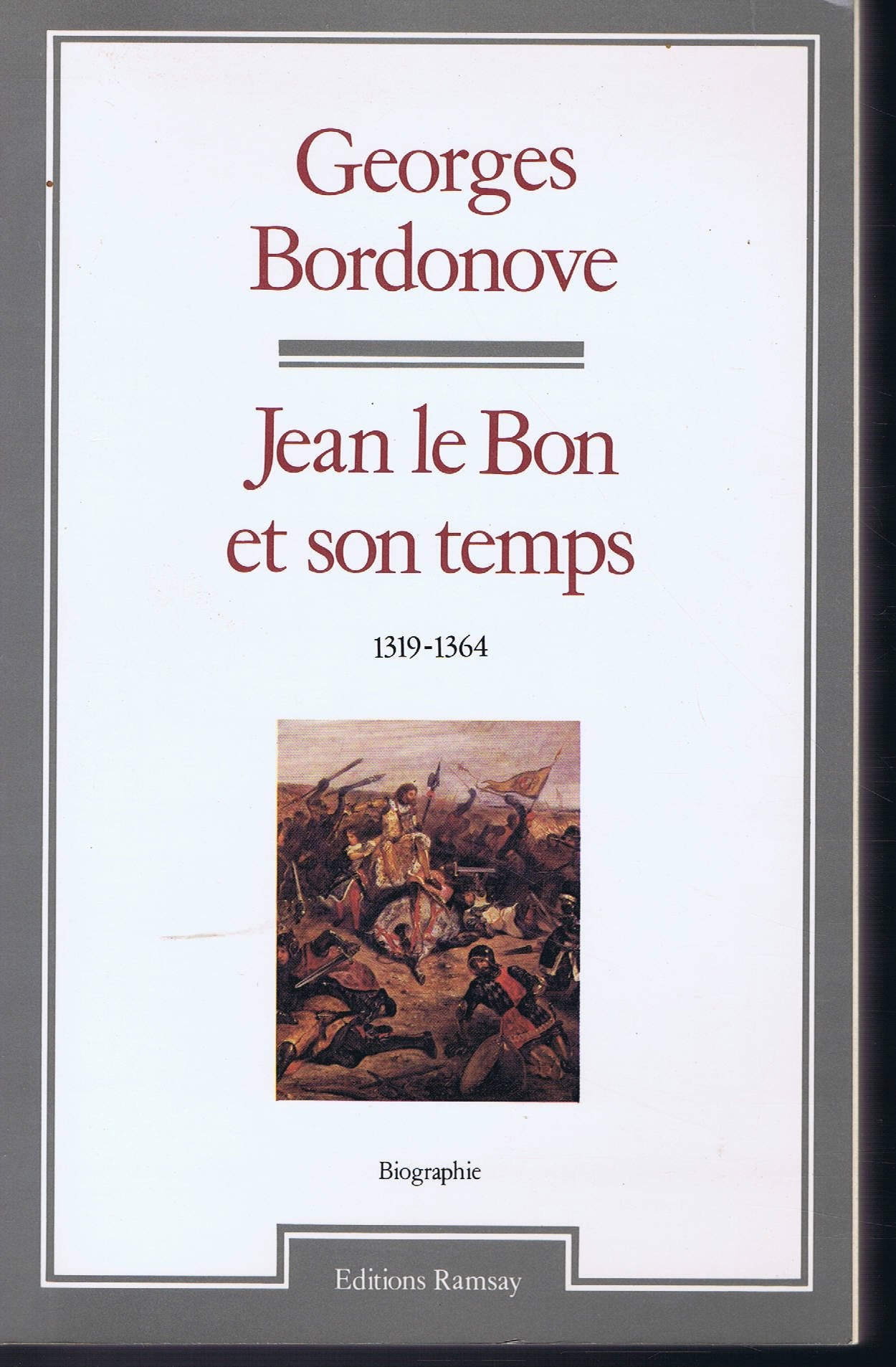 Jean le Bon et son temps, 1319-1364 book