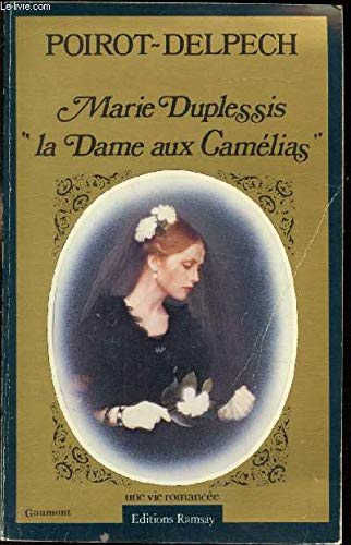 Marie Duplessis, "la Dame aux Camélias" : une vie romancée Books