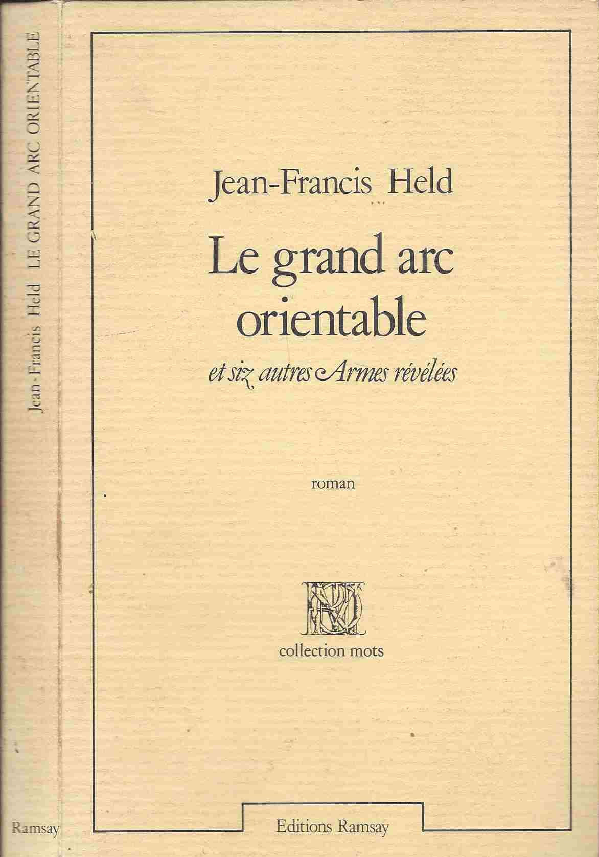 Le Grand arc orientable : et six autres Armes révélées book