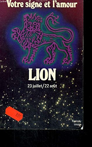 Votre signe et l'amour: lion book