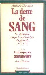 La dette de sang : un Arménien traque des responsables du génocide, 1921 Books
