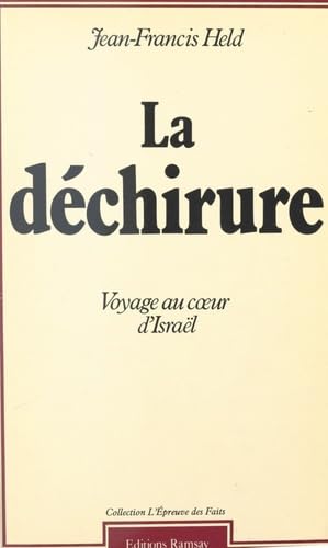 La Déchirure : voyage au coeur d'Israel book