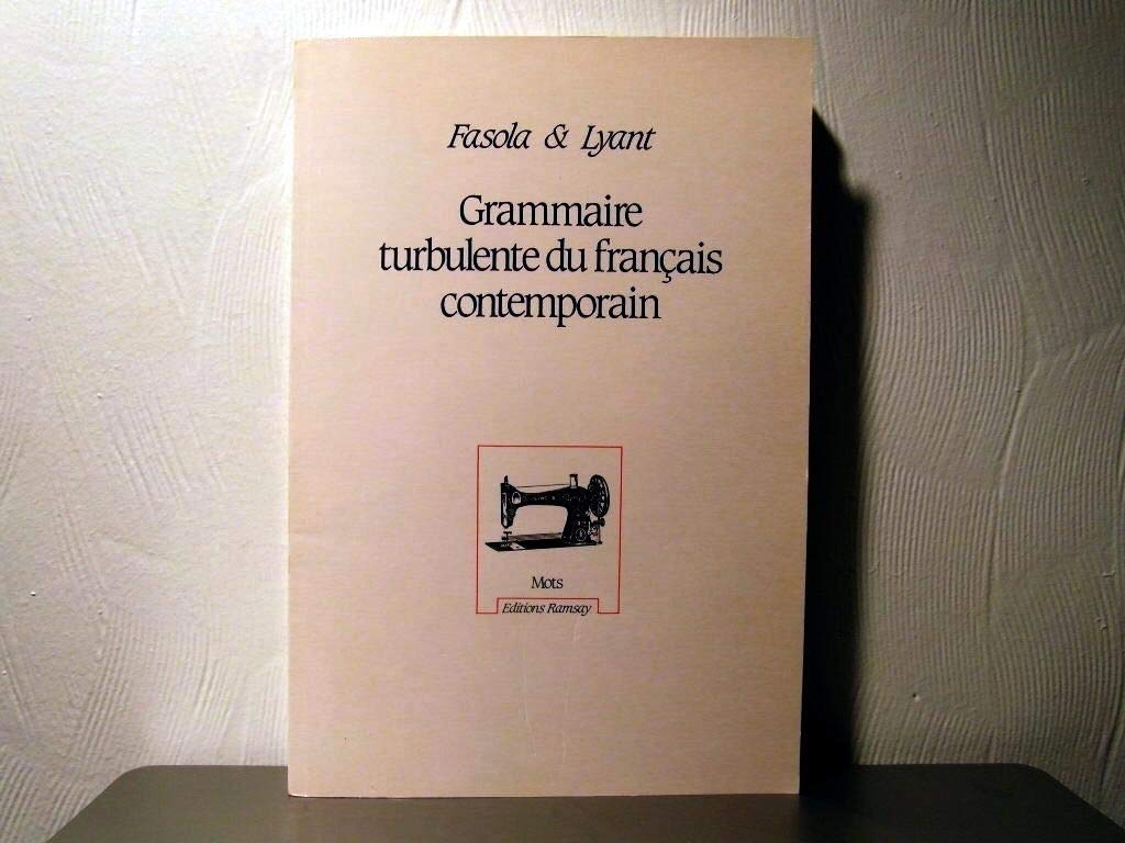 Grammaire turbulente du français contemporain book