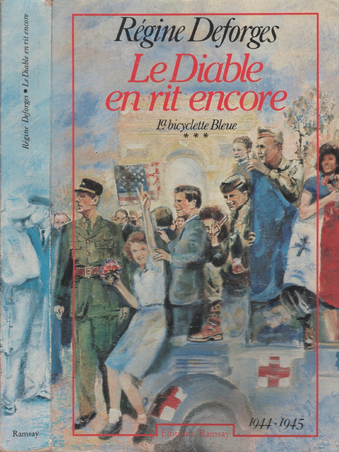 La bicyclette bleue, tome 3 : Le diable en rit encore, 1944-1945 book