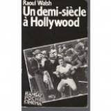 Un demi-siècle à Hollywood : mémoires d'un cinéaste Books