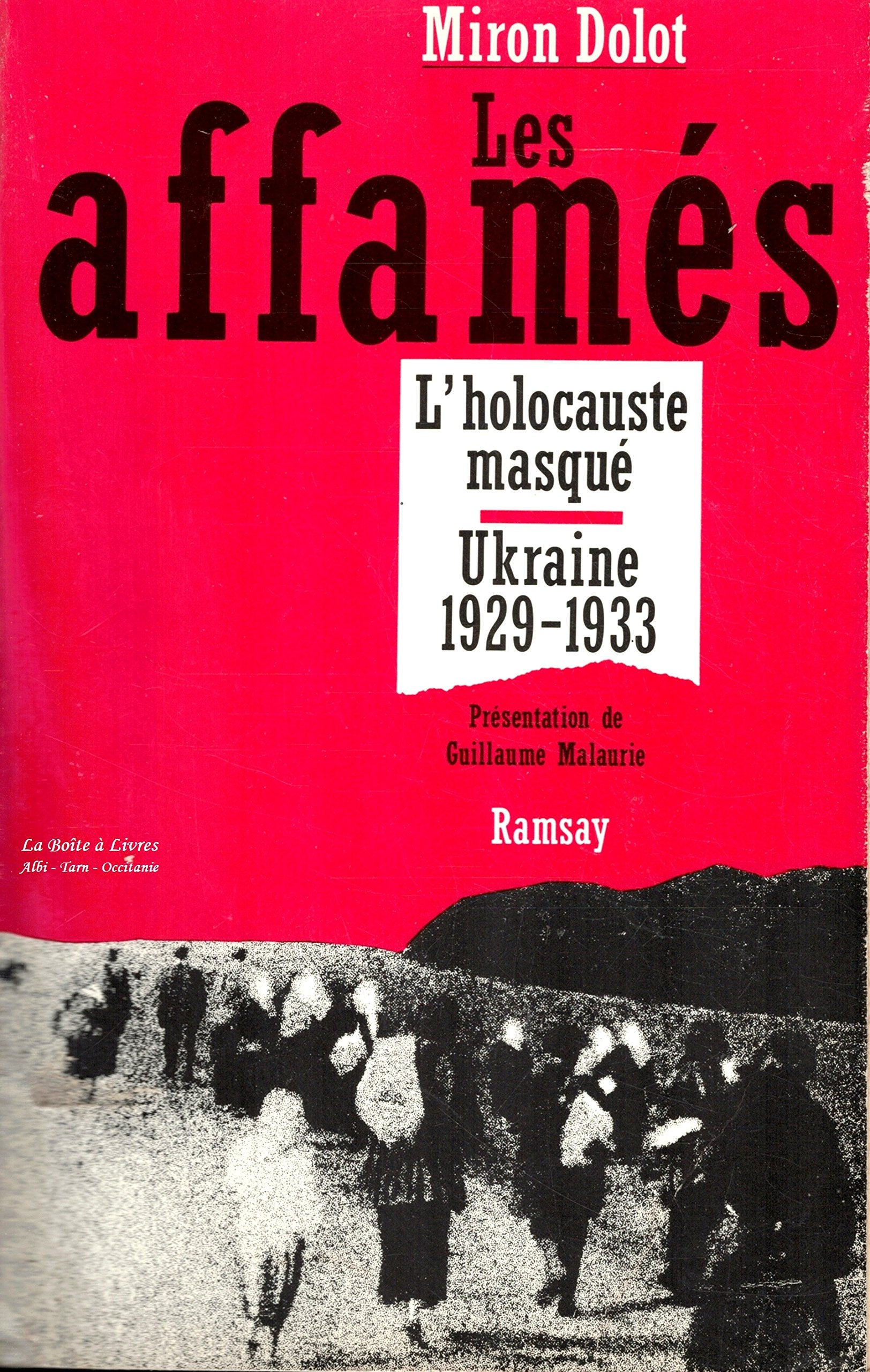 Les affamés : l'holocauste masqué, Ukraine 1929-1933 Books