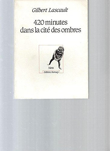 420 minutes dans la cite des ombres book