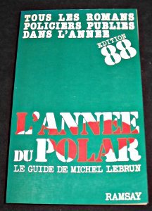 L'Année du polar: Tous les romans policiers publiés dans l'année book