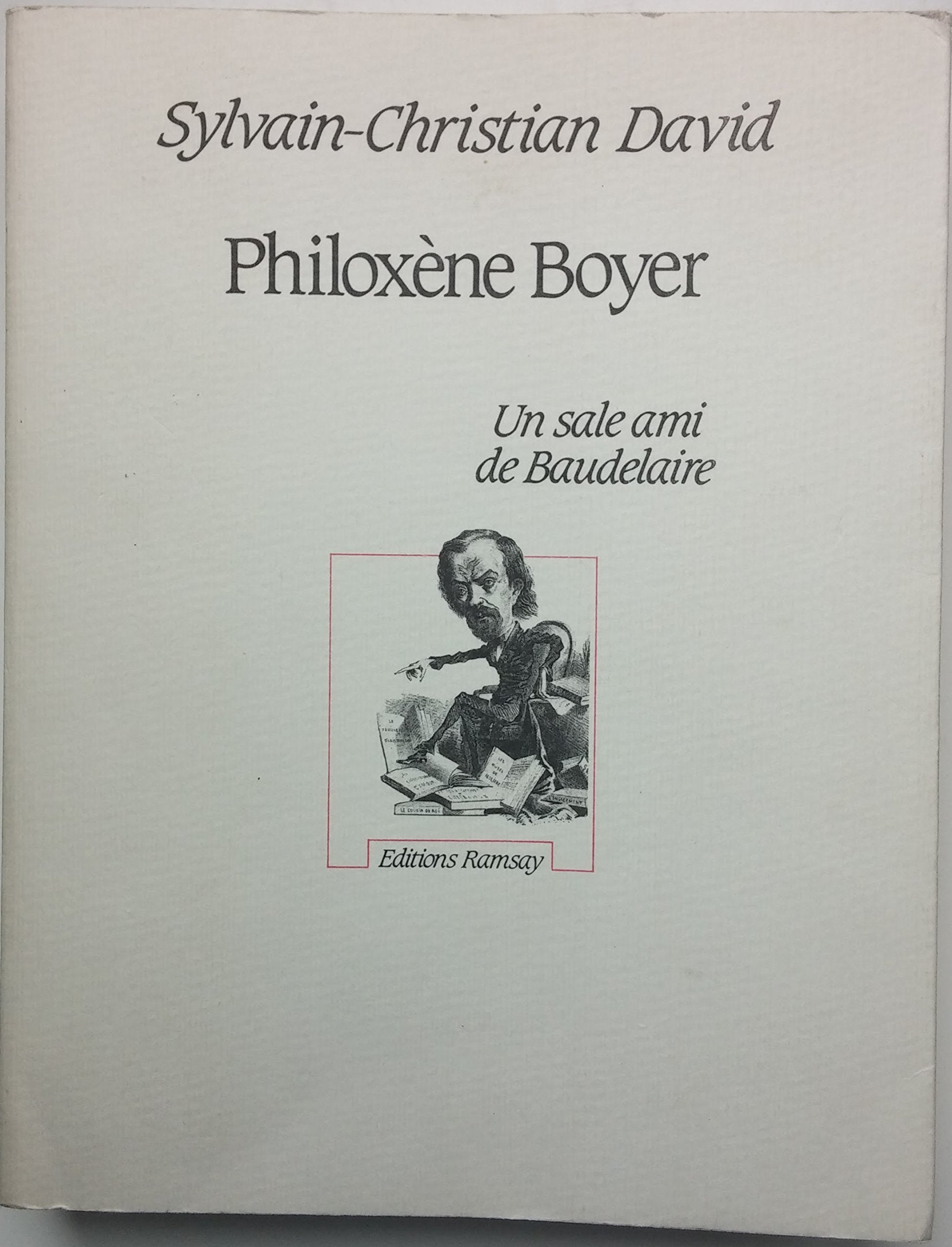 Philoxene boyer, un sale ami de Baudelaire book