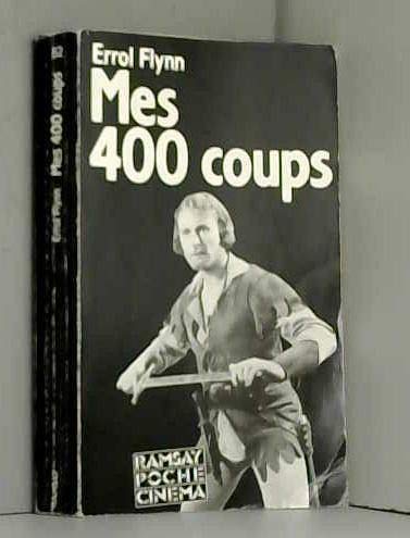 Mes 400 coups. My wicked, wicked ways Books