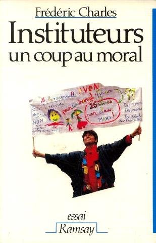 Instituteurs : un coup au moral ! : genese d'une crise de reproduction (Essai) Books