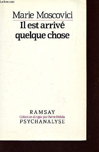 Il est arrive quelque chose (Psychanalyse) Books