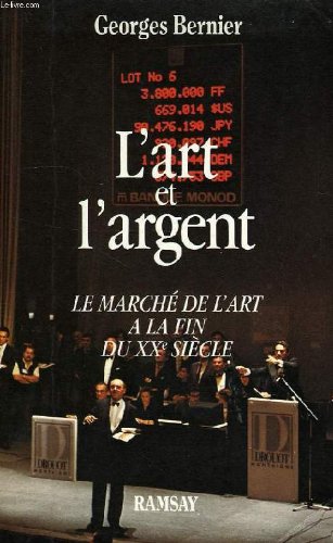 L'art et l'argent : le marche de l'art a la fin du xxe siecle (Document) Books