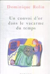 Un convoi d'or dans le vacarme du temps book