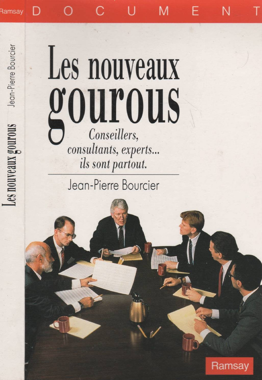 Les nouveaux gourous : Conseillers, consultants, experts... ils sont partout. book