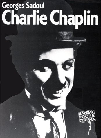 Vie de Charlot : Charles Spencer Chaplin, ses films et son temps book