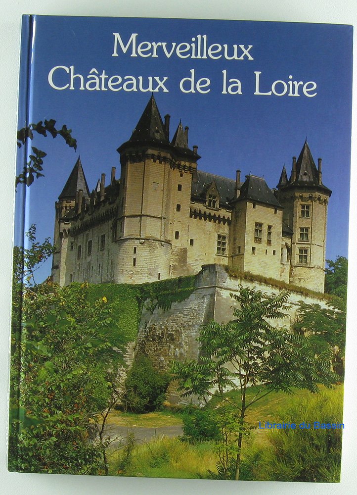 Merveilleux chateaux de la loire Books