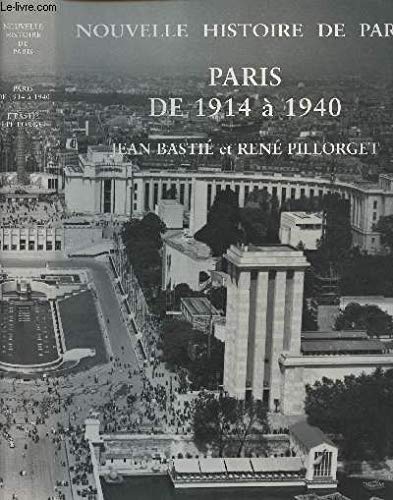 Paris de 1914 à 1940 (Nouvelle histoire de Paris) book
