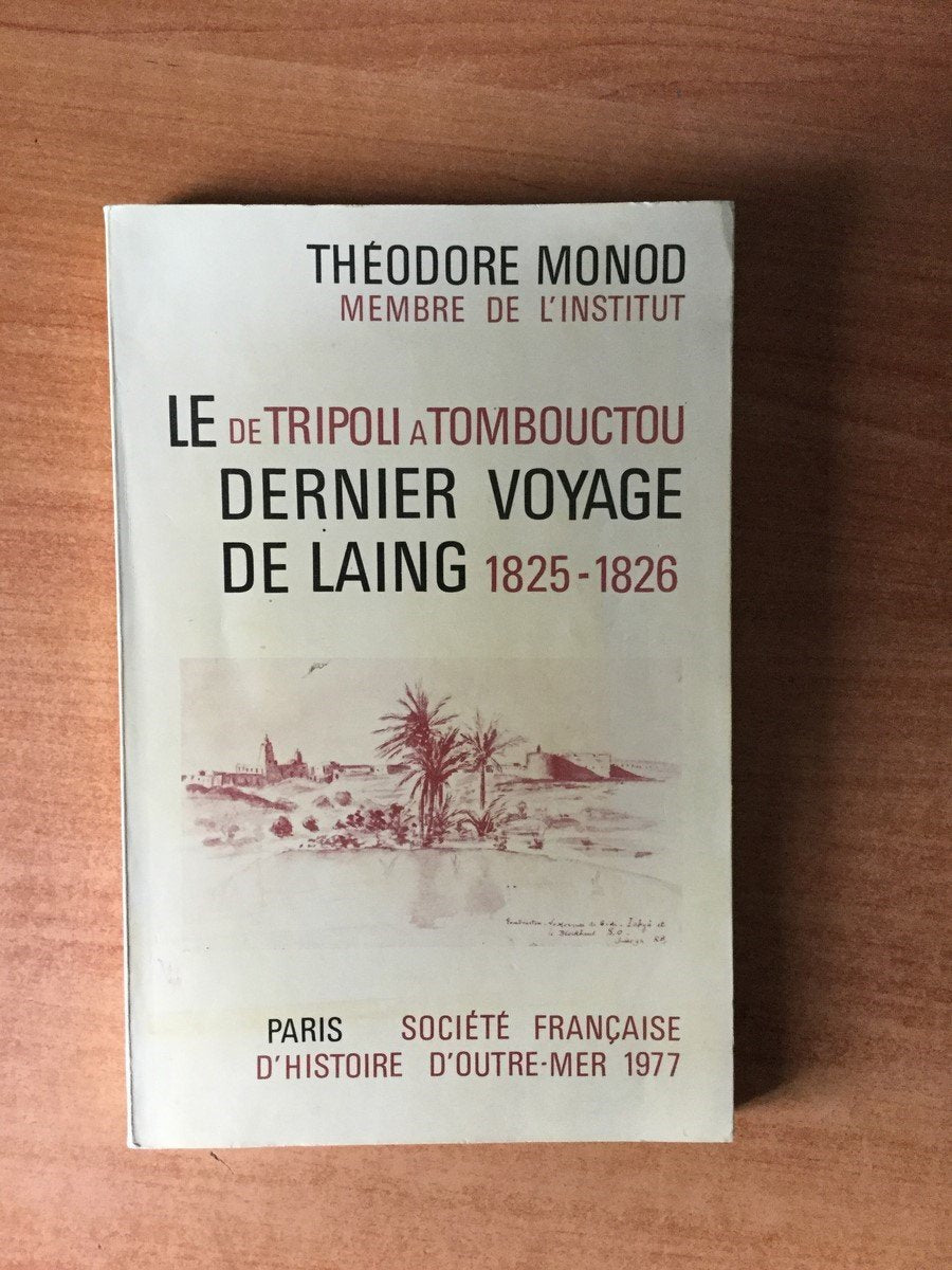 De Tripoli à Tombouctou : Le Dernier voyage de Laing, 1825-26 book