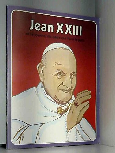Jean XXIII et le journal de ceux qui font la paix book