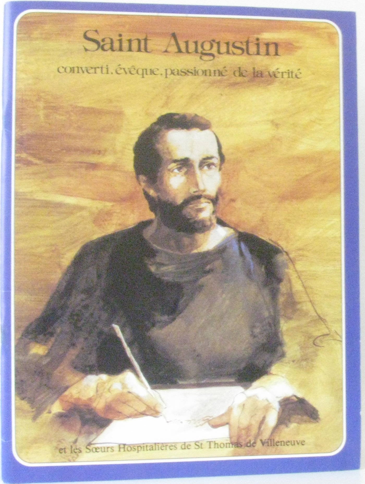 Saint Augustin, converti, évêque, passionné de vérité Books