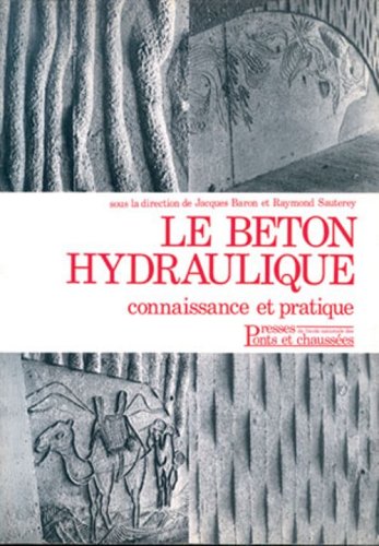 Le béton hydraulique : connaissance et pratique book
