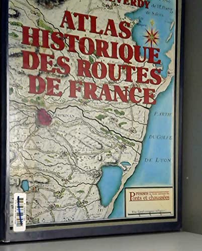 Atlas historique des routes de France Books