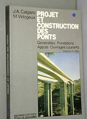PROJET ET CONSTRUCTION DES PONTS.: Généralités book