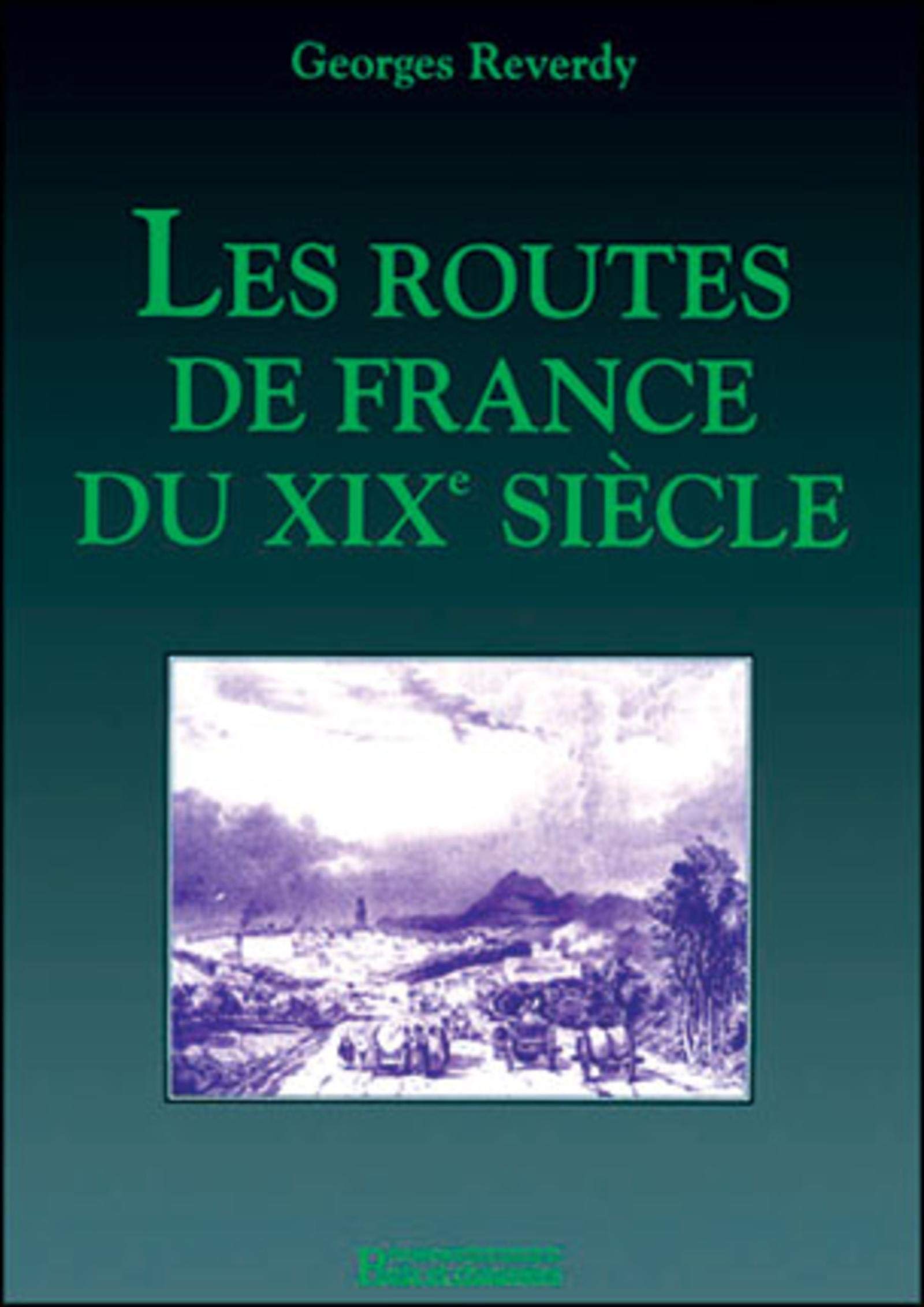 Les Routes de France du XIXe siècle Business & Technology